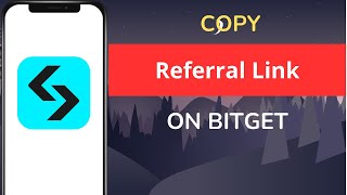How to Copy Referral Link on Bitget