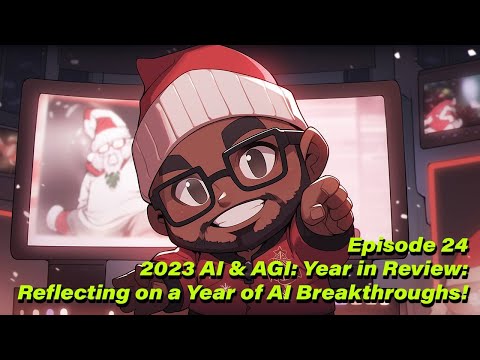 GPT With Me Episode 24: 2023 AI & AGI Year-End Review