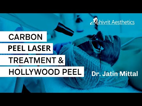 Dr. Jatin mittal | carbon Peel laser treatment & Hollywood  Peel  |  Abhivrit Aesthetic clinic