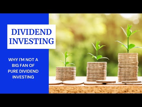Dividend Investing | Dividend Investing Tutorial  | Why I'm Not a Big Fan of Dividend Investing