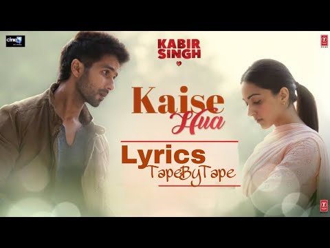 Kaise Hua Lyrics Kabir Singh by Lyricstapebytape 📼