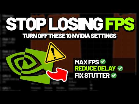 Fix Low FPS & Stutter – 10 NVIDIA Settings to Turn OFF (2026)