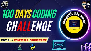 Day #2 | Write a program to identify if the character is a vowel or consonant in #java & #python