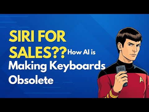 Siri for Sales? How AI is Making Keyboard Warriors Obsolete