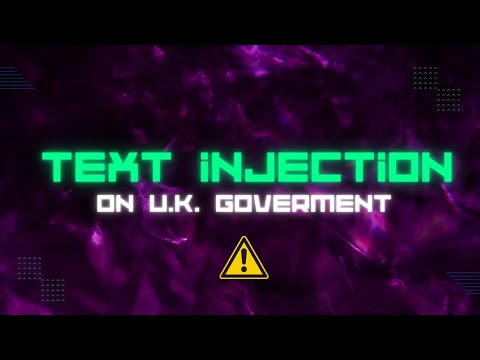 Text Injection Vulnerability on U.K. Government's website | Bug Bounty | Proof Of Concept