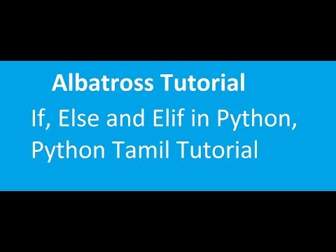 2 If Else and Elif in Python, Python Tamil Tutorial