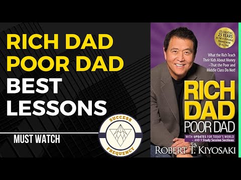 Unveiling Wealth Wisdom: Rich Dad Poor Dad's Best Lessons