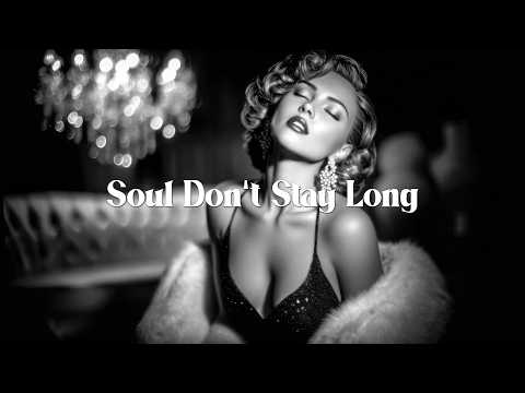 Soul Blues Icons | Soul Don’t Stay Long (1950s Style) | Deep & Smooth