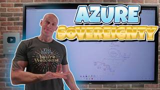 Looking at Sovereignty Requirements with Azure