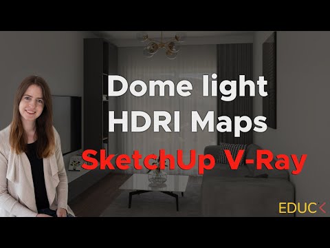 How to set up the Dome Light and HDRI Maps. Lighting in SketchUp V-Ray