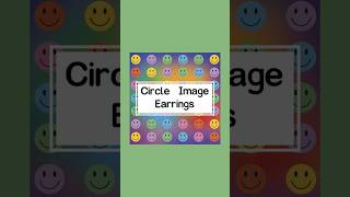 Circle Image Earrings!