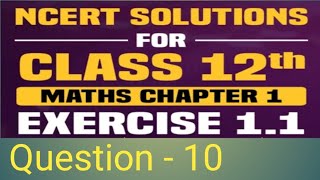 12th class math chapter 1 exercise 1.1 question 10| class 12th math chapter 1| #understandmath