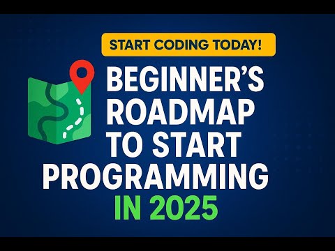 Beginners Roadmap to Start Programming in 2025