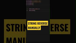 C Program to Manually Reverse String 😲#shorts #shortvideo #viral #coding