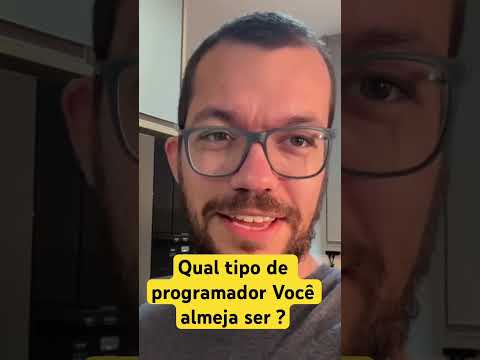 Qual Tipo de Programador Você Quer Ser ? #dev