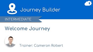 Complete Welcome Journey Build using Journey Builder in Salesforce Marketing Cloud