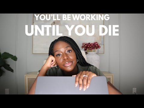 5 Reasons You’ll Be Working Forever (And How to Break Free!)