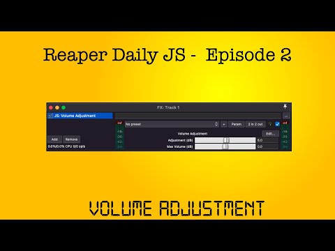 Reaper Daily JS: Ep 2 - Volume Adjustment