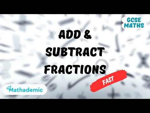 How to EASILY Add and Subtract Fractions | GCSE Maths Higher/Foundation