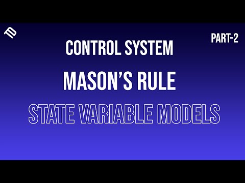 State Variable Models | Mason's Rule | Part 2 | Control System Theory | @TechhDesignn