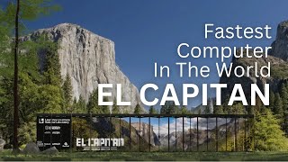 El Capitan: The World’s Fastest Supercomputer Is Revolutionizing National Security and Science