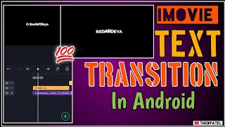 Text Transitions in Android Video Editing: A Comprehensive Tutorial || @TheDpatel