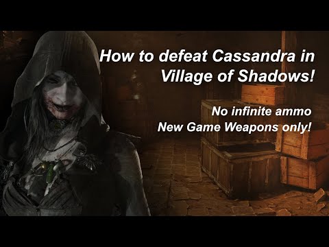 Resident Evil: Village - How to Kill Cassandra (Village of Shadows)