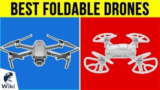 10 Best Foldable Drones 2019