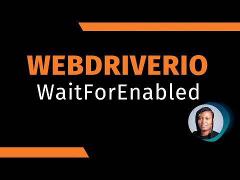 WebdriverIO waitForEnabled Command | How to use waitForEnabled in WebdriverIO