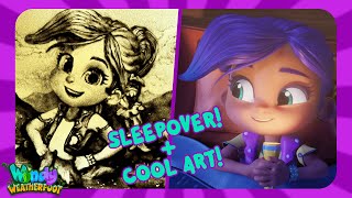 Sleepover Time! + Cool Art Project Made With Sand! | Windy Weatherfoot | Cartoon for Kids