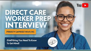 Direct Care Worker Interview Prep: EVERYTHING You Need to Know to Get Hired!