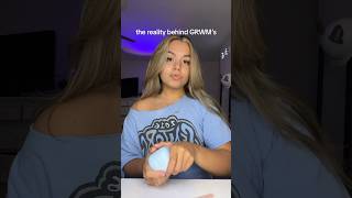 THE REALITY BEHIND GRWMS #grwm #shorts
