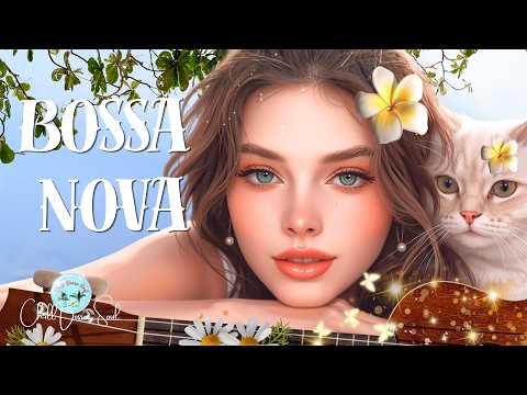 🌿 Soft Bossa Nova – Warm Acoustic Guitar & Gentle Female Vocals for Study, Relaxation & Focus