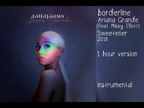 borderline - Ariana Grande, Missy Elliott (Instrumental) [1 Hour, 30 Minutes Ver.]