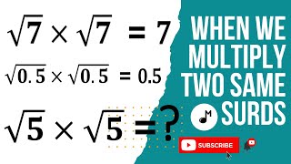 EXPONENT Basics - Multiplying Two Same Surds!