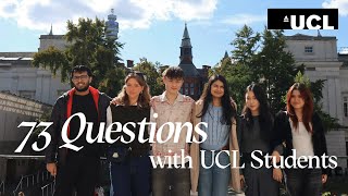 73 Questions with UCL students | Bloomsbury campus