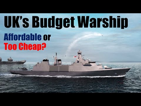 Why Britain's Royal Navy Is Betting Big on the Type 31 Frigate