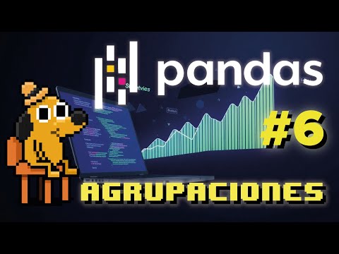 6# ¡Domina Análisis de Datos con Agrupaciones y Estadísticas en Pandas!