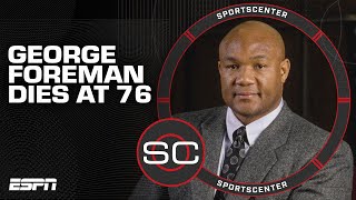 Former boxing champion George Foreman dies at 76 | SportsCenter