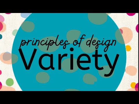 1 minute 🖼 vocab! What is VARIETY? (Principles of Design)
