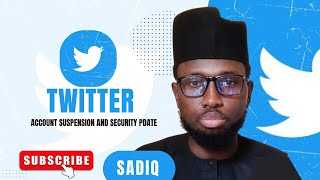 TWITTER ACCOUNT SUSPENSION AND 2FA UPDATE 