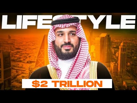 The billionaire lifestyle of Mohammad Bin Salman
