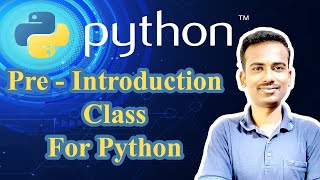 1.Pre-Introduction of Python | By Harish | Python Beginner to Advanced Mastery Course | KTH