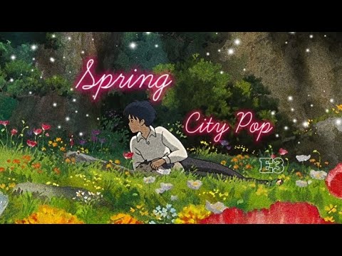 Spring Skies Dreamy Eyes - a Japanese City Pop Playlist #nostalgia #japanesecitypop #80smusic