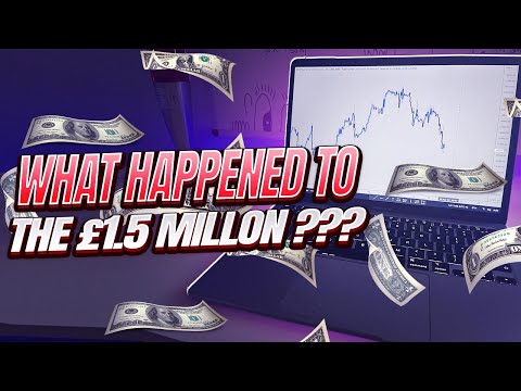 WHERE'S THE £1.5 MILLION ( FOREX ACCOUNT FLIP )