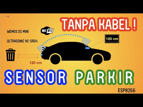 Membuat Sensor Parkir Mobil Tanpa Kabel dengan ESP8266 -  Wemos D1 Mini Project