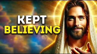 I Watched You Choose Faith Over Giving Up | God Says | God Message Today | Gods Message Now | God