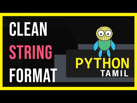String Formatting Best Practices: How to Clean Up Your Python Code | Python | Tamil