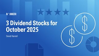 3 Dividend Stocks for October 2025