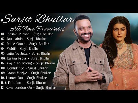New Punjabi Songs 2025 Surjit Bhullar Hits Top Punjabi Hits Sudesh Kumari Latest Punjabi Songs 2025